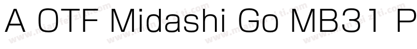 A OTF Midashi Go MB31 Pro字体转换